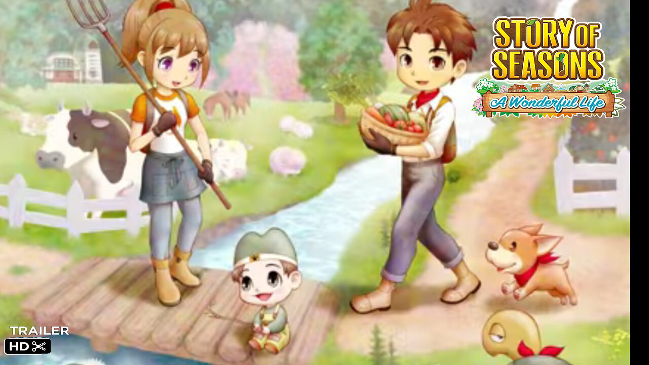 STORY OF SEASONS : A Wonderful Life | Launch Trailer