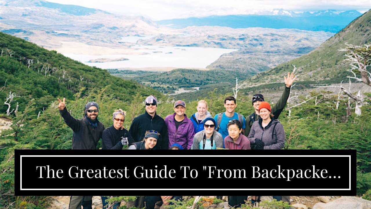 The Greatest Guide To "From Backpacker to Luxury Traveler: Evolving Your Travel Style Over Time...