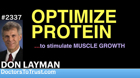 DON LAYMAN | OPTIMIZE PROTEIN …to stimulate MUSCLE GROWTH