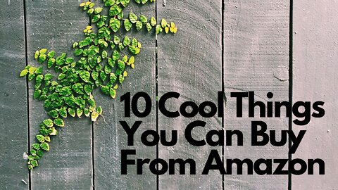 10 Cool Things You Can Buy From Amazon