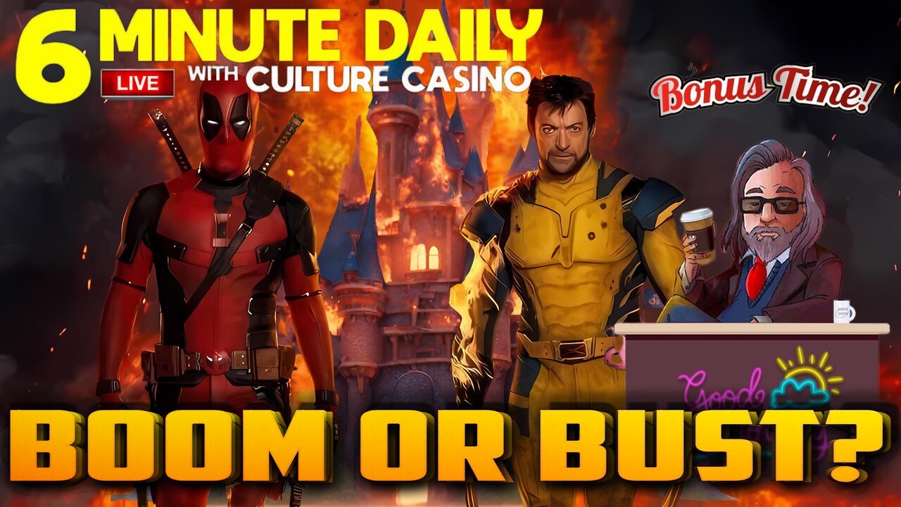 Boom or Bust For Disney- 6 Minute Daily - July 24th