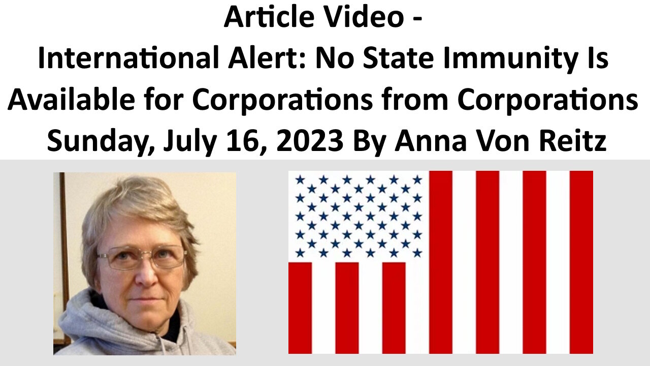 Int’l. Alert: No State Immunity Is Available for Corporations from Corporations By Anna Von Reitz