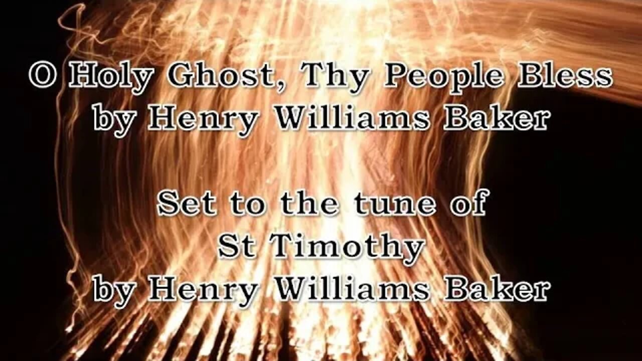 O Holy Ghost, Thy People Bless (St Timothy)