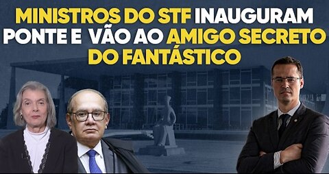 Bridge inauguration and Fantástico's secret friend: Supreme Court ministers scandalize Brazil