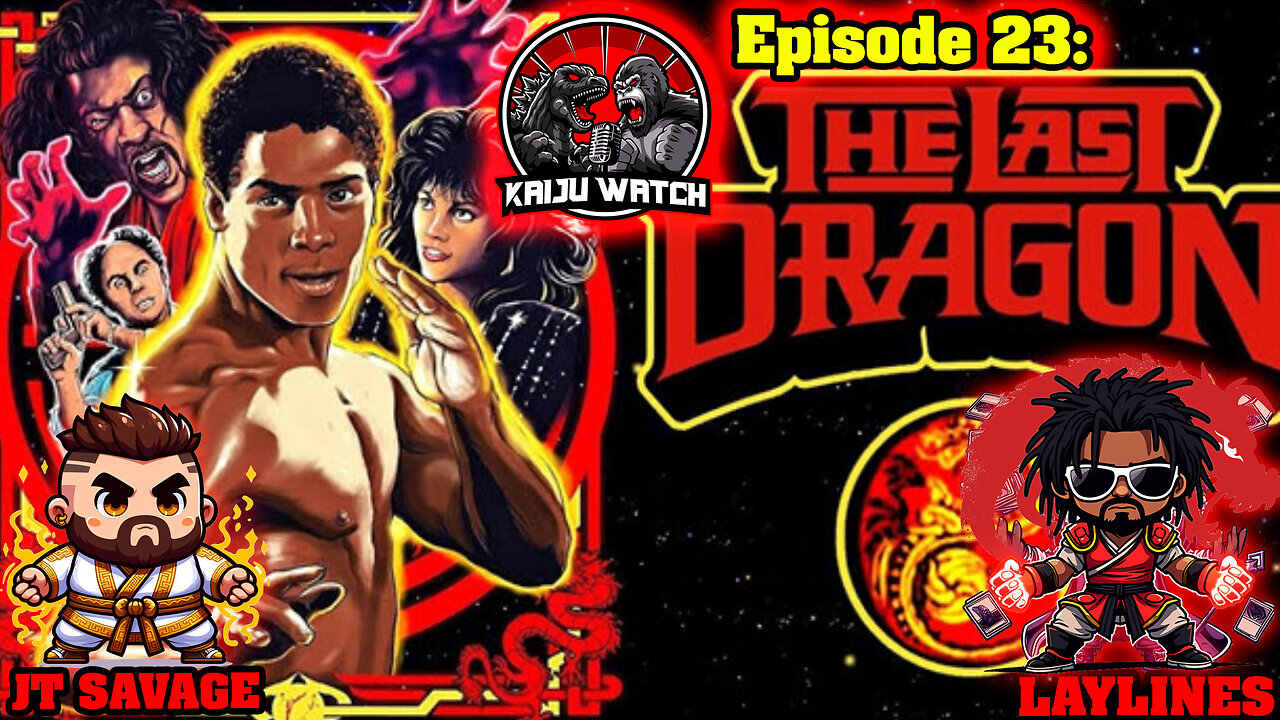 Kaiju Watch Episode 23: The Last Dragon