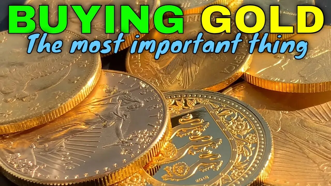 The Most Important Thing To Know About Buying Gold