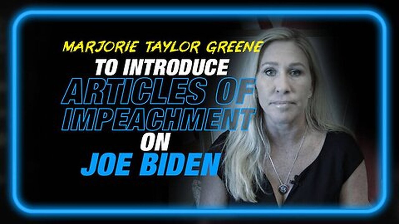 Joe Biden Articles of Impeachment Mayorie Taylor Green to introduce