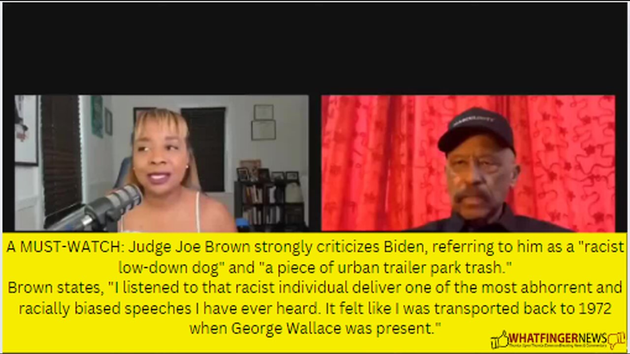 A MUST-WATCH: Judge Joe Brown strongly criticizes Biden, referring to him as a "racist low-down dog"