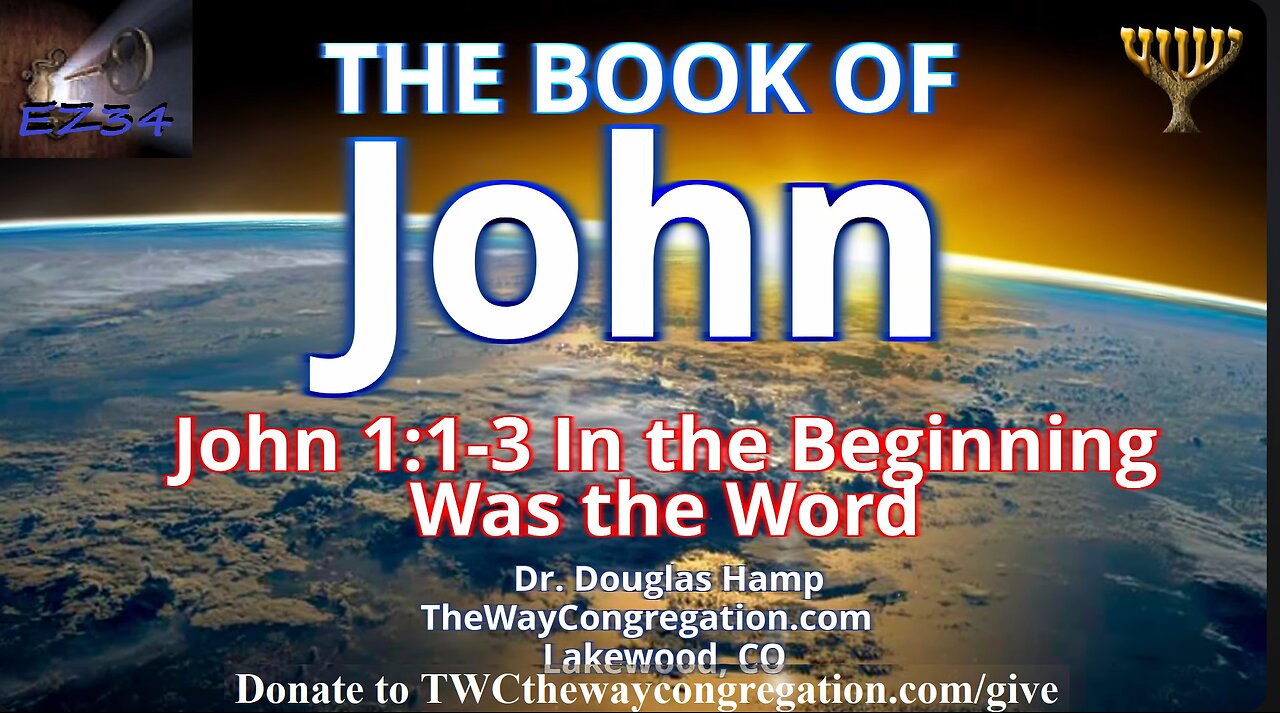 Gospel of John 1:4-9 Yeshua the Light in a Dark World __Douglas Hamp