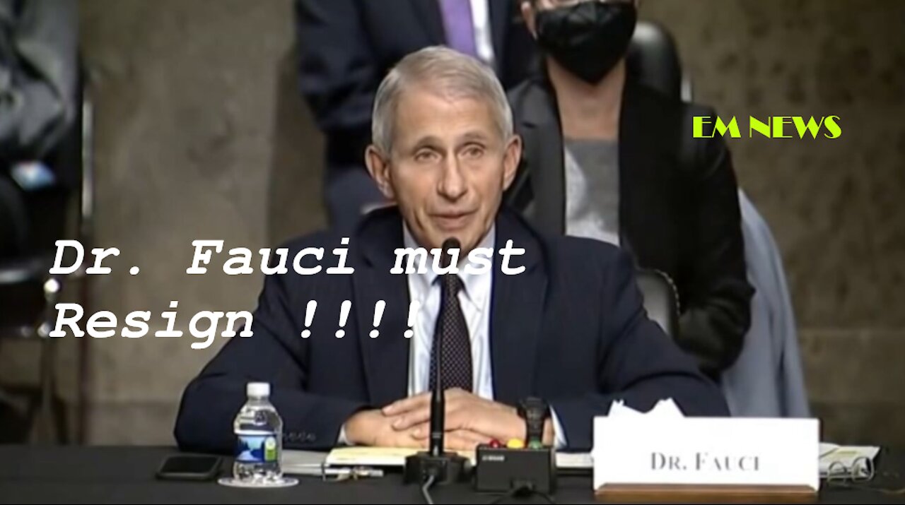 Fauci Must Resign [ EM NEWS ]