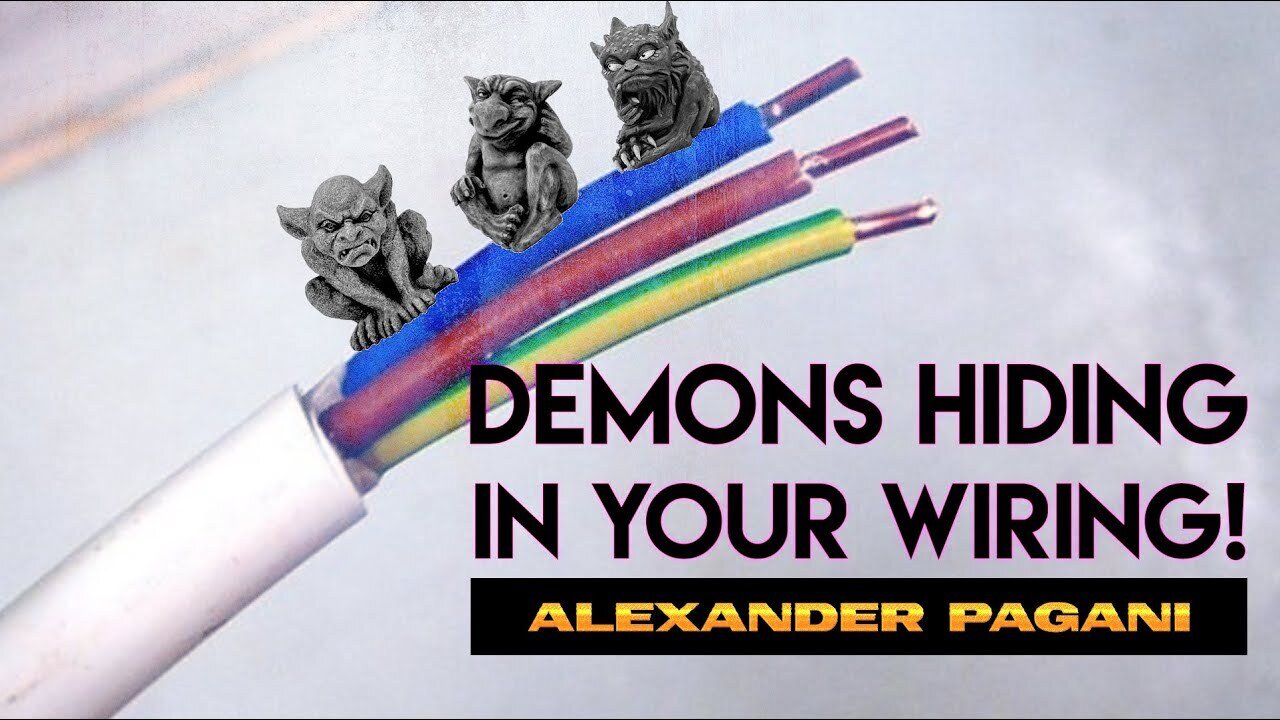 Demons Hiding In Your Wiring!