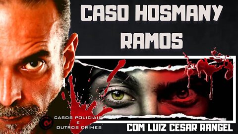 O CASO HOSMANY RAMOS