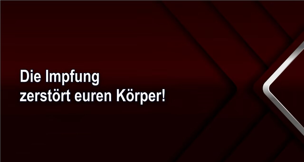 Die Impfung zerstört euren Körper!