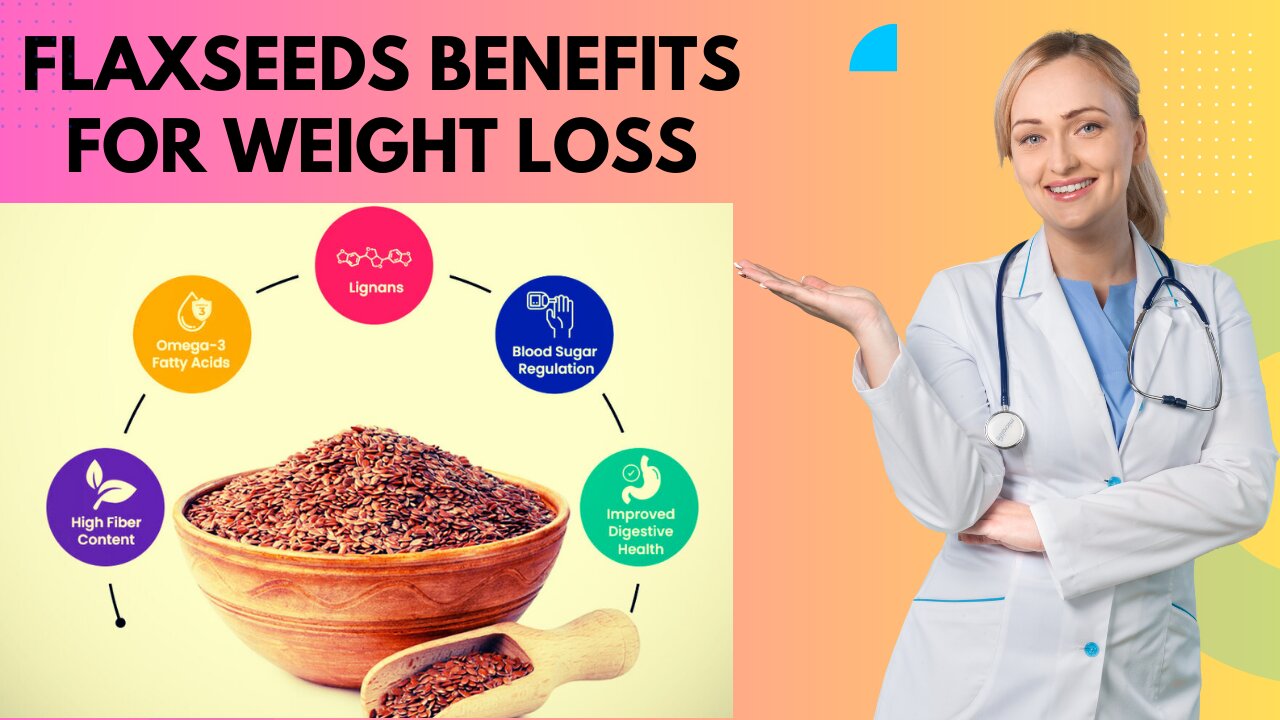 Flaxseeds Health Benefits For Weight Loss | Healthy Eating TV