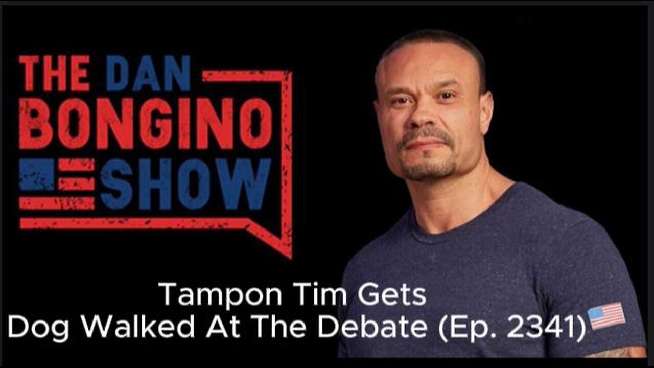 Tampon Tim Gets Dog Walked At The Debate (Ep. 2341)| The Dan Bongino Show