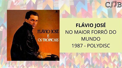 Flávio José - No Maior Forró do Mundo