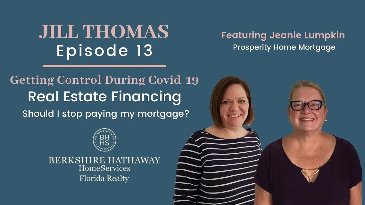 Deferring Mortgage Payments | Sarasota Real Estate | Episode 13