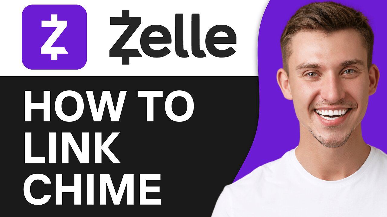 HOW TO LINK CHIME TO ZELLE ACCOUNT