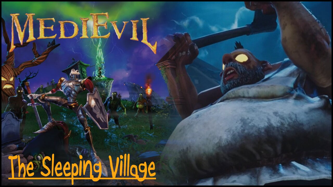 MediEvil (Part 9) - The Sleeping Village