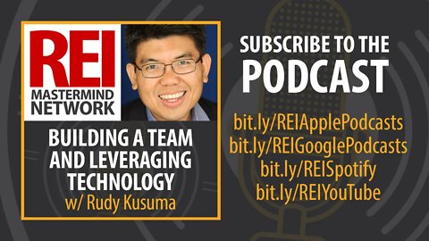 Building a Team and Leveraging Technology with Rudy Kusuma #282