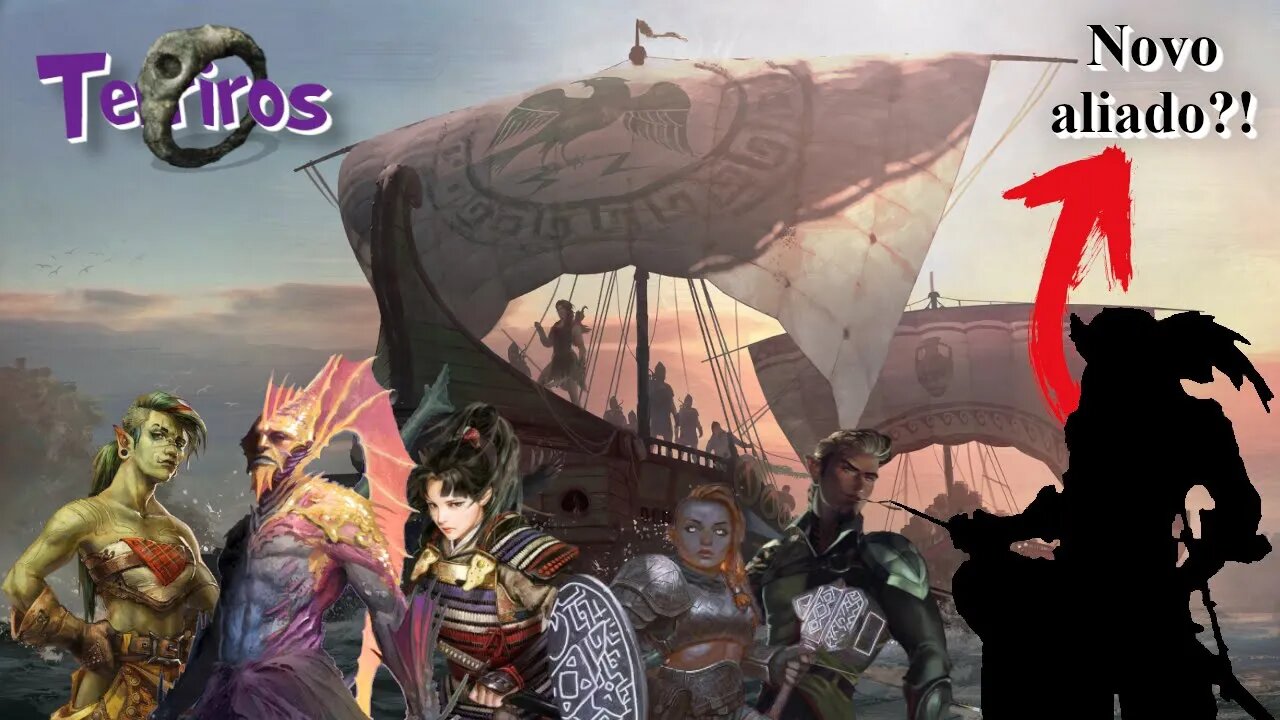 Terriros: Jornada em Alto Mar, de Aventureiros a Piratas! - Campanha de RPG | 3º Ep