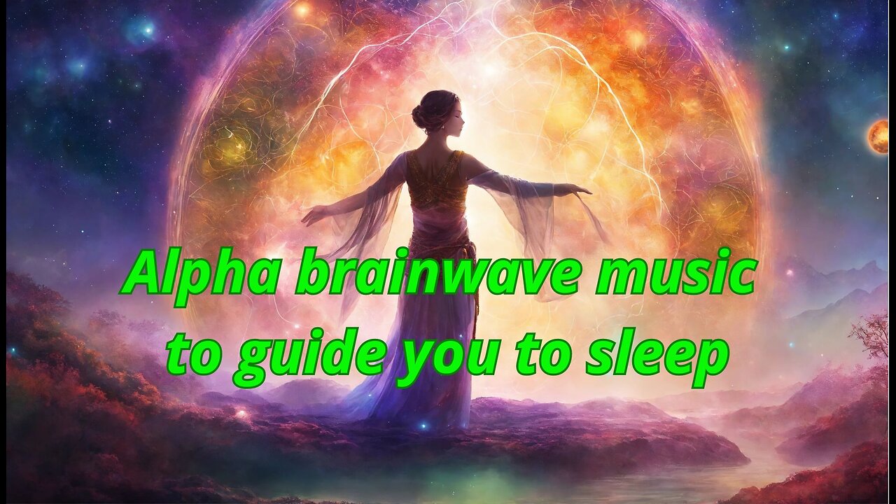 Alpha brainwave music to guide you to sleep