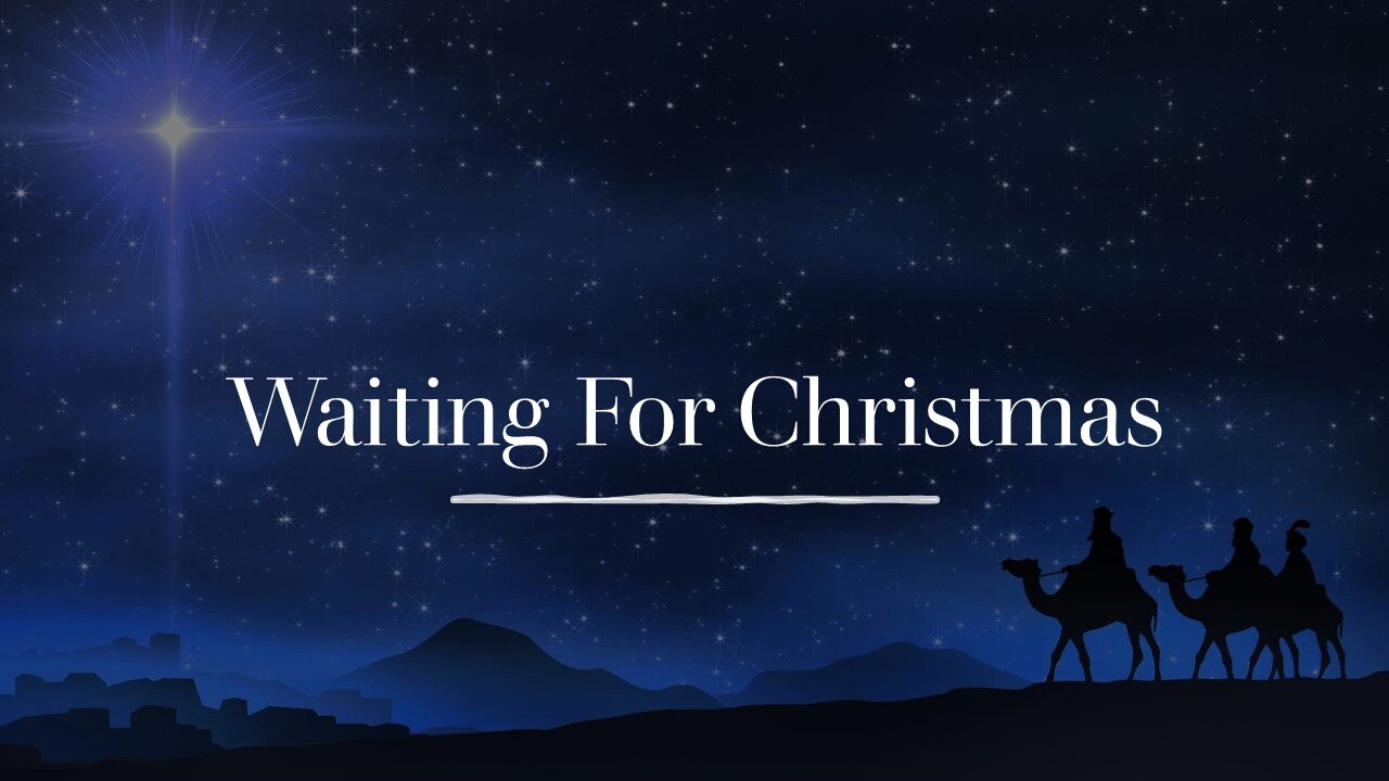Waiting For Christmas