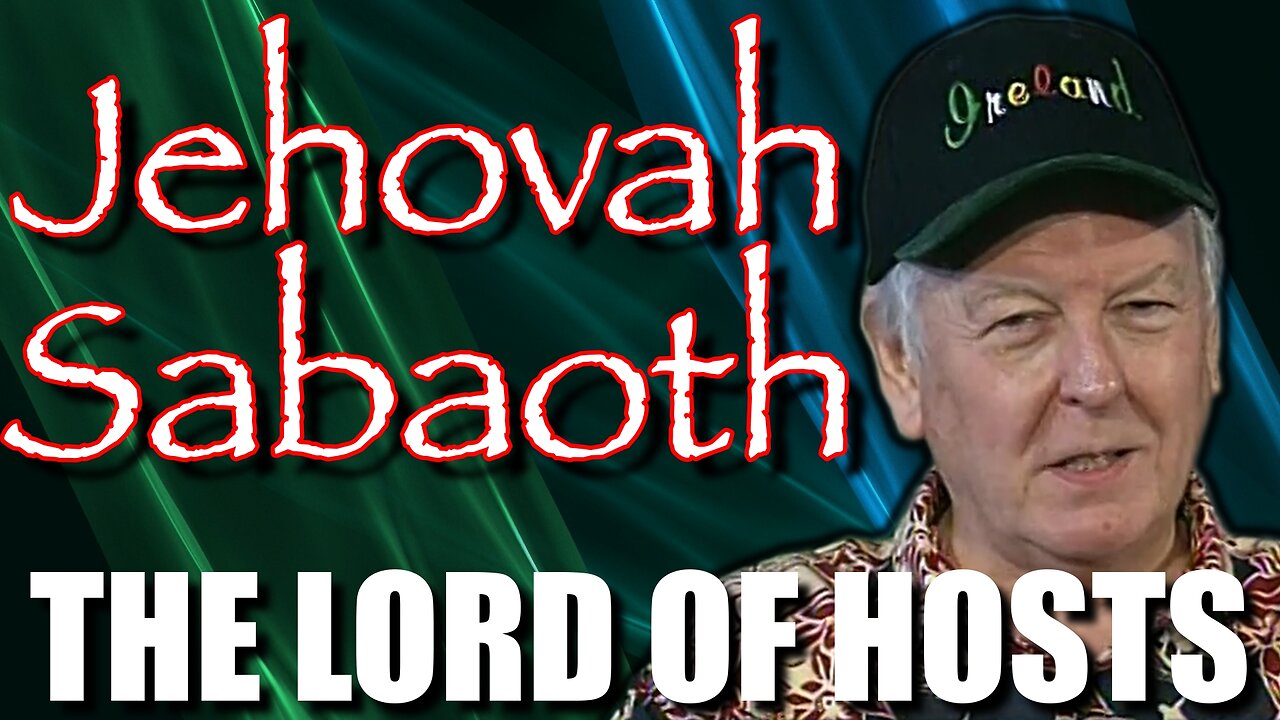 Jehovah Sabaoth | The Lord of Hosts| Names of God