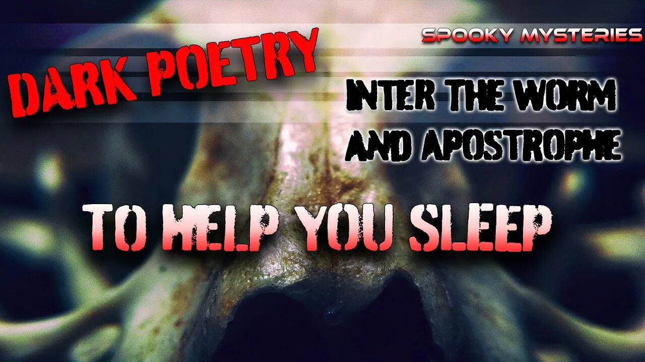 TWO DARK POEMS TO HELP YOU SLEEP