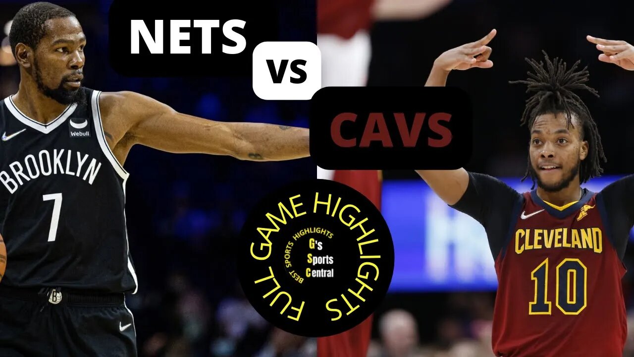 Brooklyn Nets Vs Cleveland Cavaliers | Full Game Highlights