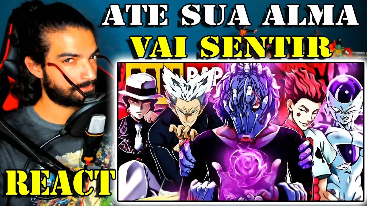 REACT - Vibe Animes #6 😡 VILÃO | Prod. Sidney Scaccio | MHRAP