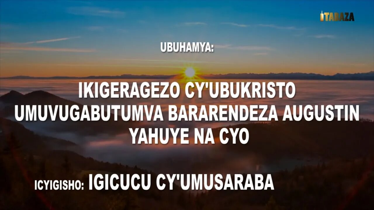 Ubuhamya: Ikigeragezo cy'Ubukristo Bararendeza Augustin yahuye na cyo/Igicucu cy'umusaraba