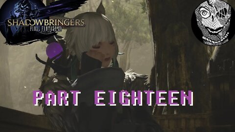 (PART 18 ) [More Pixie Beast Tribe & The Greatwood] Final Fantasy XIV: Shadowbringers Main Story