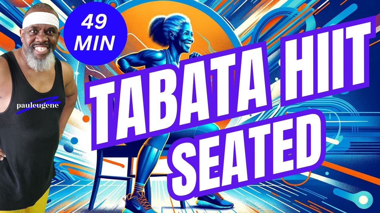 Seated Tabata HIIT Inclusive High-Intensity Workout | 49 Min | 8 Cycles | Chair Workout or Standing