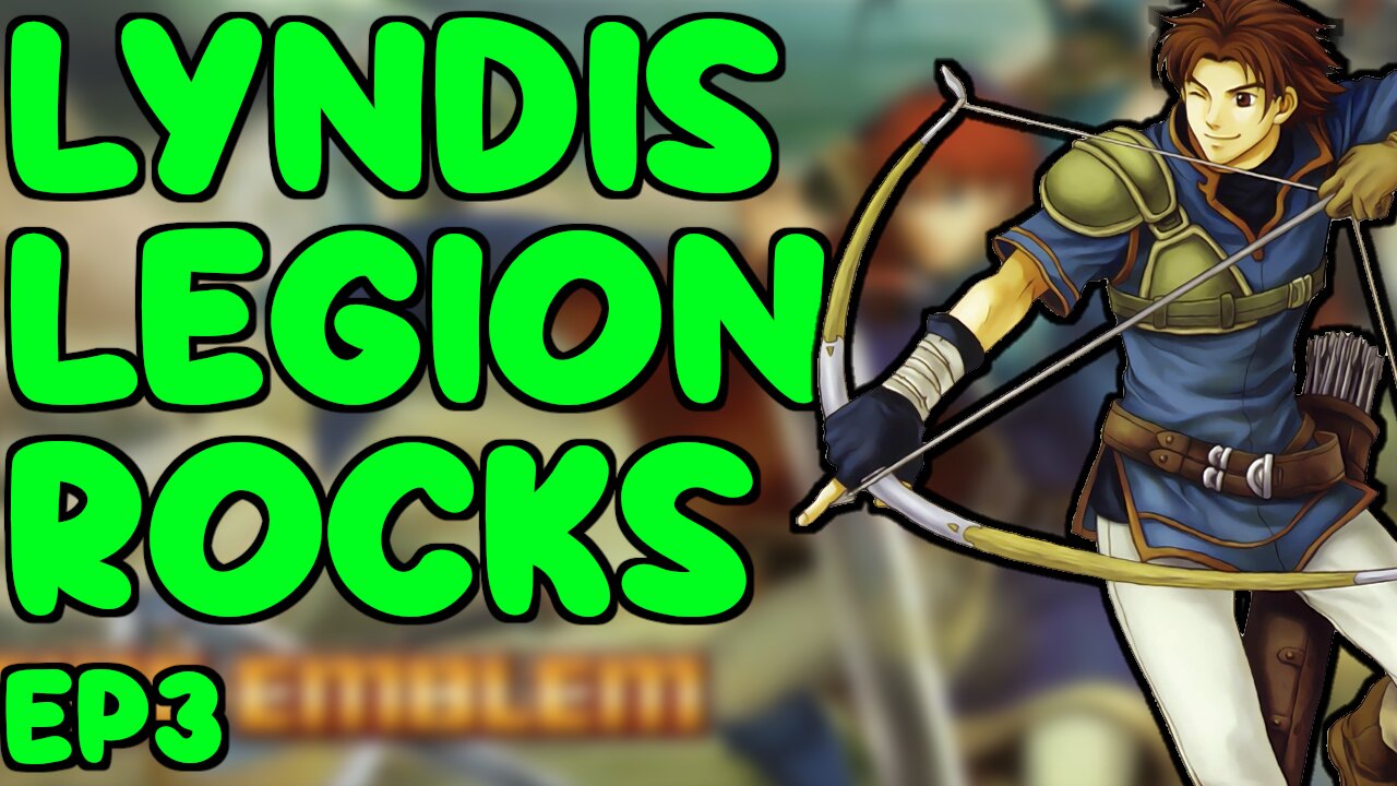 Fire Emblem 7 Let's Play In 2023 Lyndis Legion Rocks ! Ep3