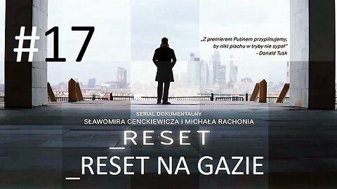 #Reset. „Reset na gazie” (odcinek 17) 