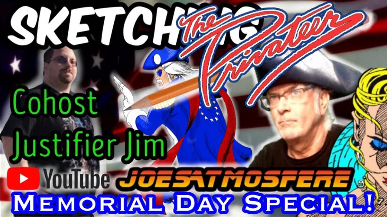 Sketching The Privateer: Comic Art Explained Episode 65, Live! Memorial Day Special