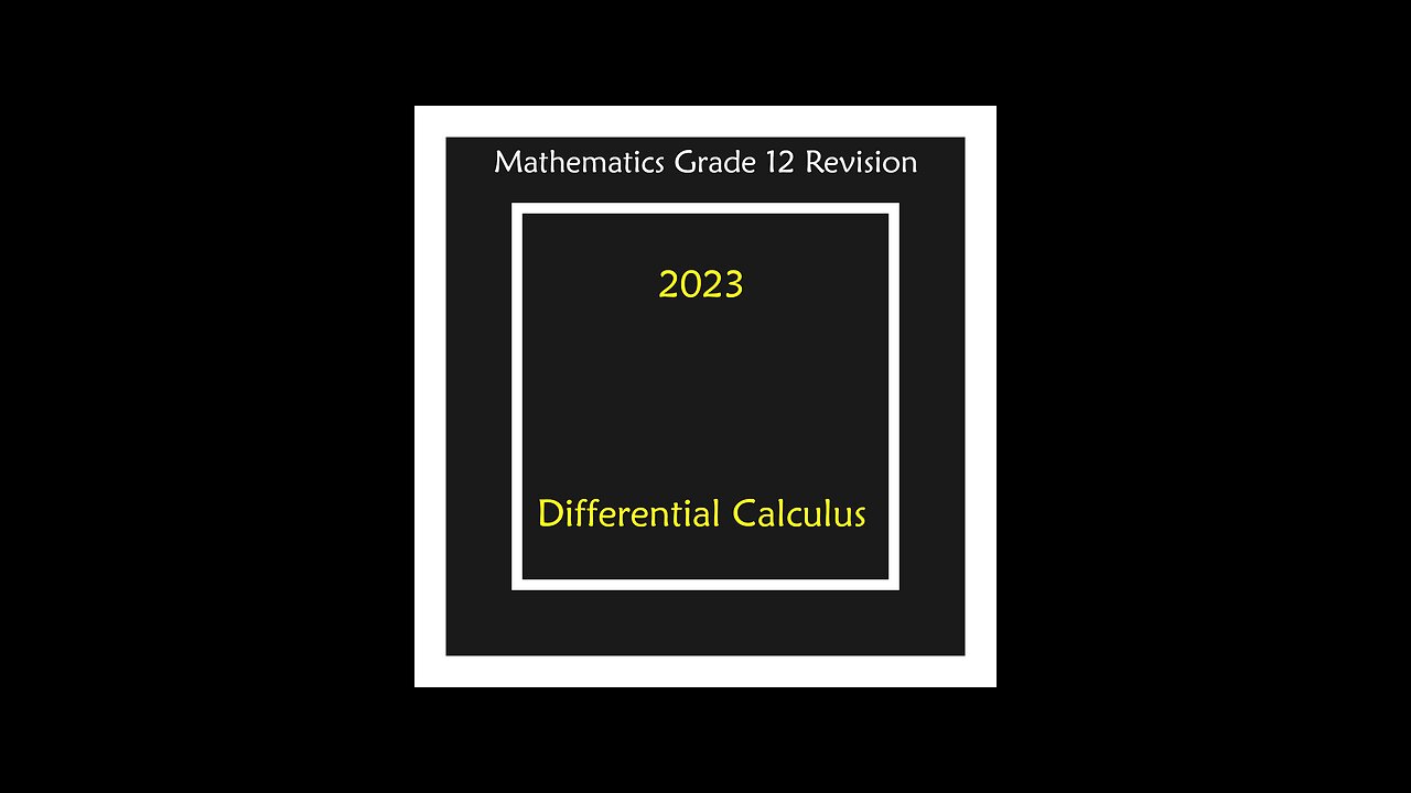 Differential Calculus Question 6 Grade 12 Mathematics Revision