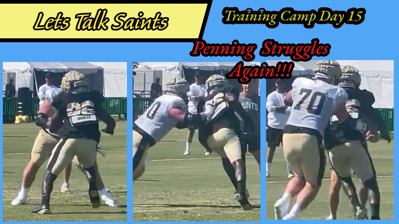 Trevor Penning's Struggles: How Long Will the Saints Wait? | Training Camp Day 15