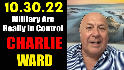 Charlie Ward 10/30/22 - Military Are Really In Control