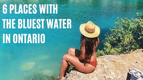 6 Places In Ontario With The Most Amazing Clear Blue Water
