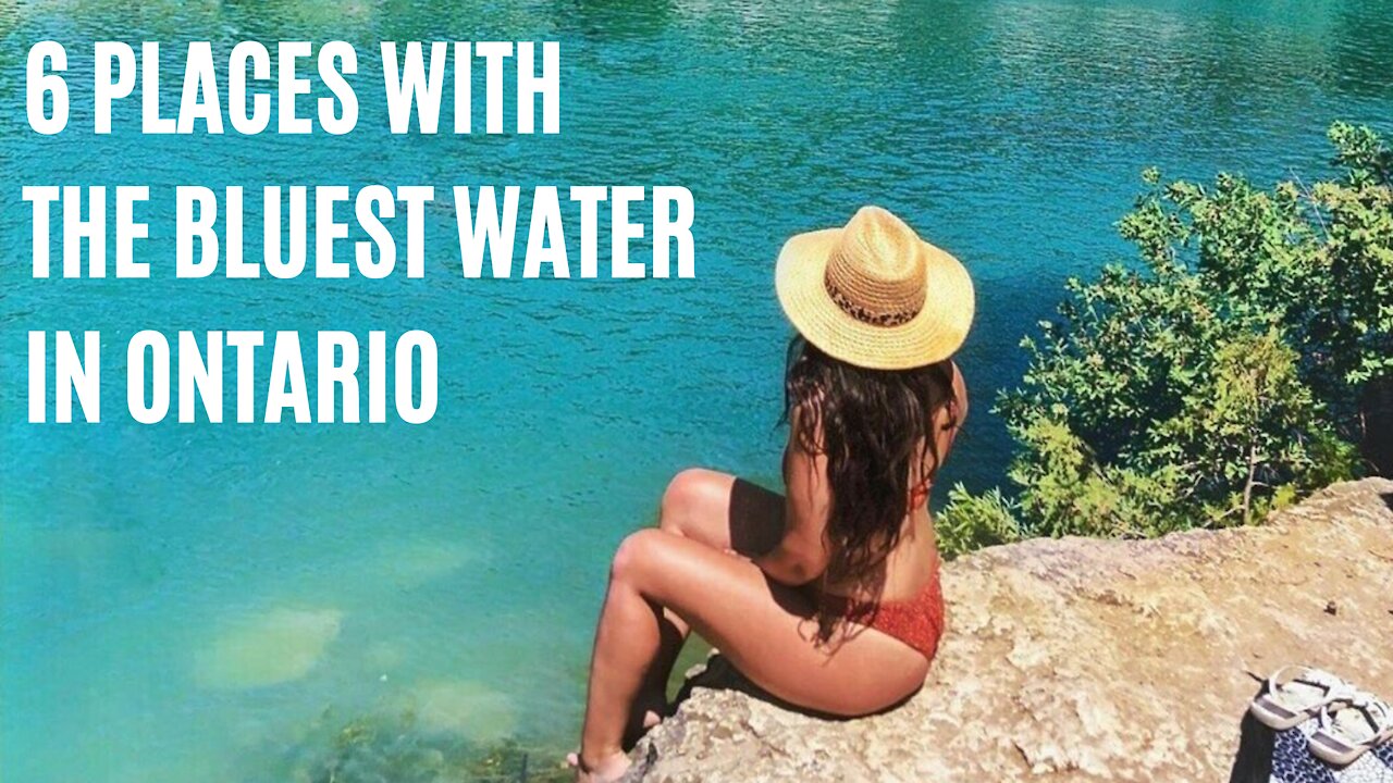 6 Places In Ontario With The Most Amazing Clear Blue Water