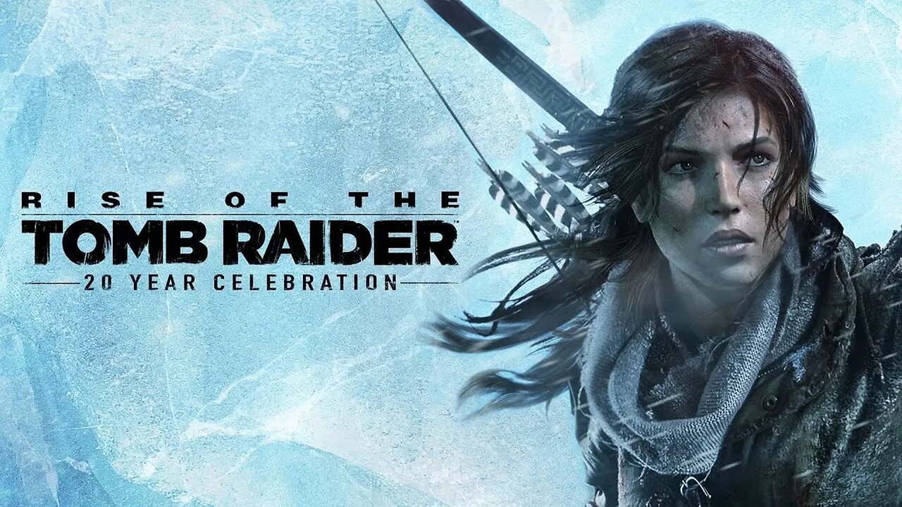 The Evolution of Lara Croft: A Look at Rise of the Tomb Raider