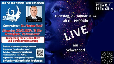 🔴💥Live aus Schwandorf - mit Gastredner Markus Krall (leider erkrankt)💥