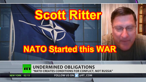 Scott Ritter NATO Started this WAR