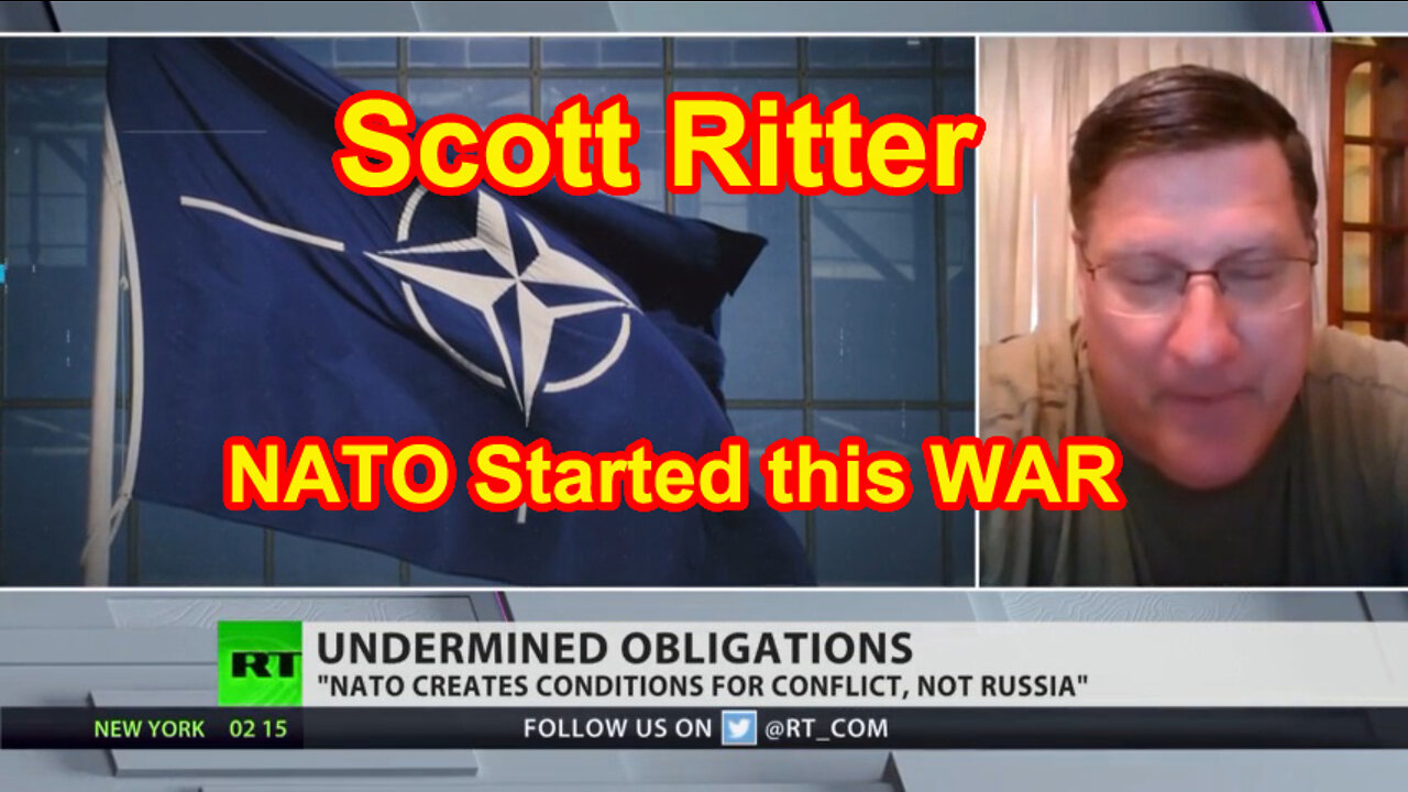 Scott Ritter NATO Started this WAR