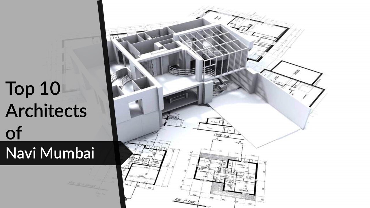 10 Most Famous Architecture Firms in Navi Mumbai