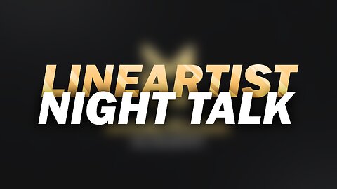 LineArtist - Night Talk (13.09)