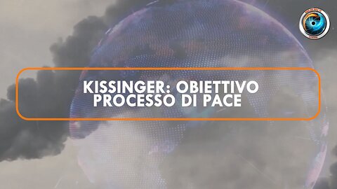 Kissinger: obiettivo processo di pace
