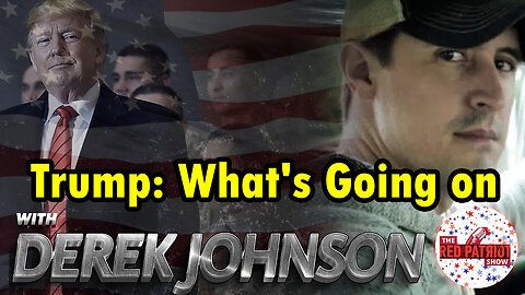 Donald Trump: What's Going on with Derek Johnson.